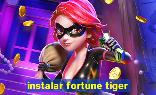 instalar fortune tiger